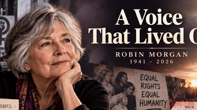 Robin Morgan qua đời ở tuổi 85, để lại di sản của thơ ca, báo chí và phong trào nữ quyền