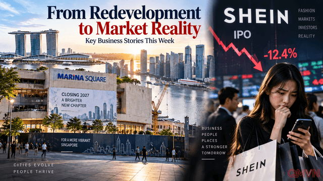 Marina Square chuẩn bị khép lại một chương cũ, trong khi cú chào sàn của Shein nhắc thị trường về giá của tăng trưởng
